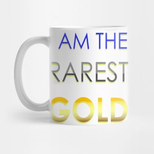 I am the Rarest Gold Mug